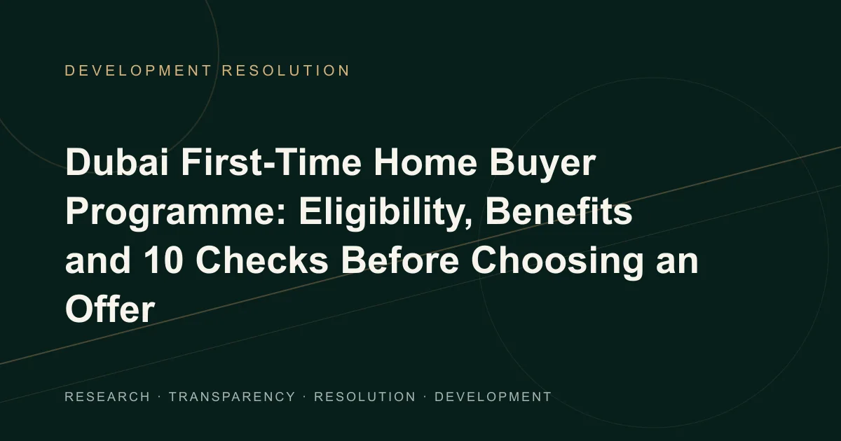 Conceptual Development Resolution illustration of a Dubai first-time home buyer programme file with an eligibility checklist, QR code, property offer and mortgage comparison.